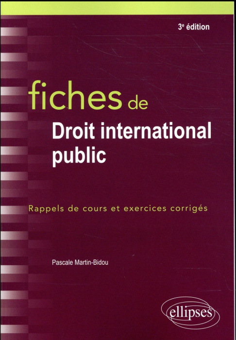 Emprunter Fiches de droit international public. Rappels de cours et exercices corrigés, 3e édition livre