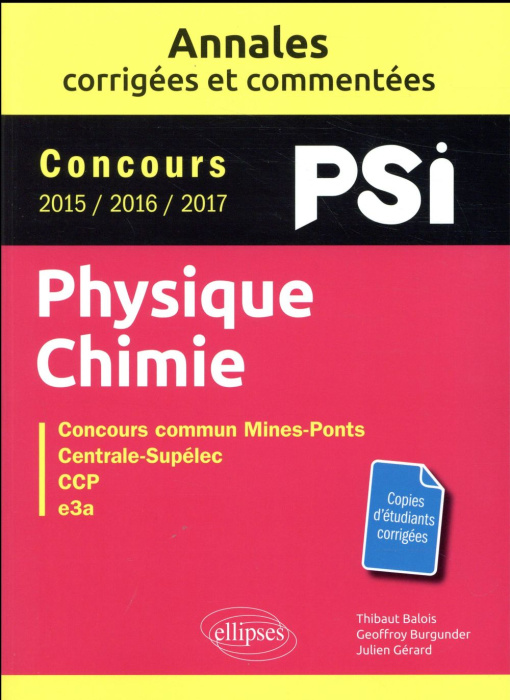 Emprunter Physique-Chimie PSI. Concours commun Mines-Ponts, Centrale-Supélec, CCP, e3a, Edition 2016-2017 livre