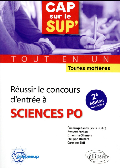 Emprunter Réussir le concours d'entrée à Sciences Po. Tout en un, toutes matières, 2e édition livre