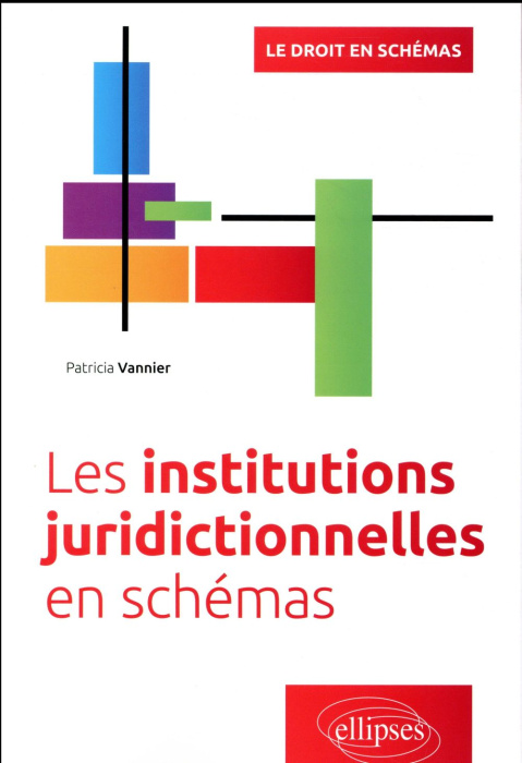 Emprunter Les institutions juridictionnelles en schémas livre
