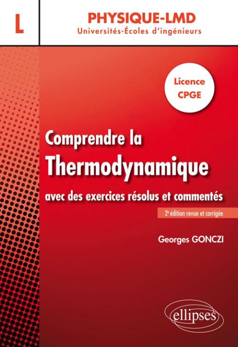 Emprunter Comprendre la thermodynamique avec des exercices résolus et commentés. Licence - CPGE, 2e édition re livre