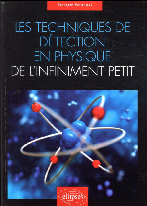 Emprunter Les techniques de détection en physique de l'infiniment petit livre