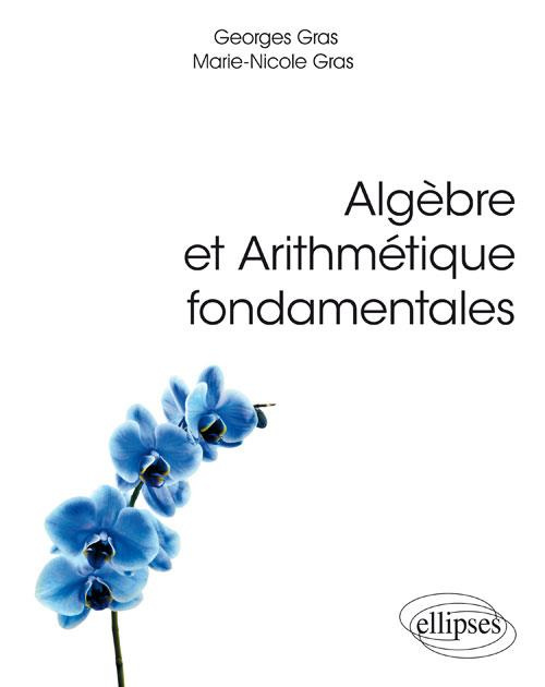 Emprunter Algèbre et arithmétique fondamentales livre