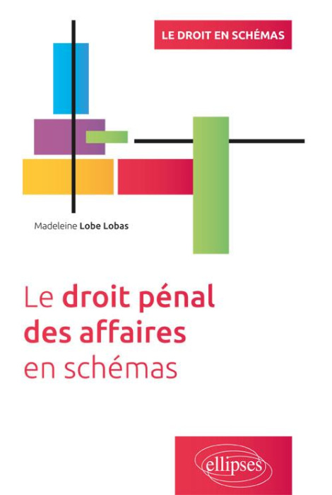 Emprunter Le droit pénal des affaires en schémas livre