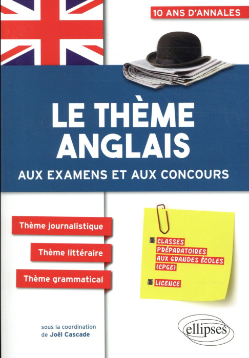 Emprunter Le thème anglais aux examens et aux examens et aux concours CPGE. Prépas économiques, scientifiques livre