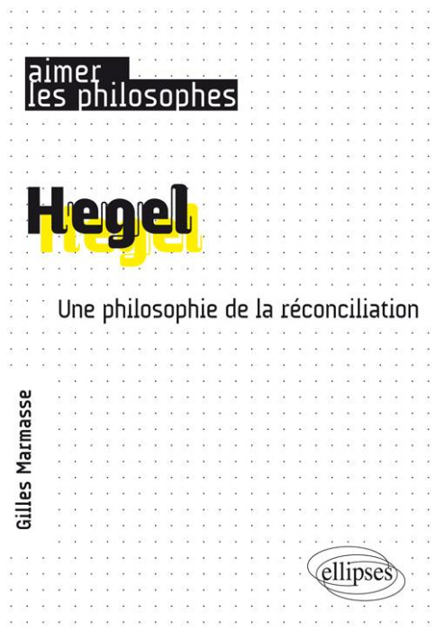 Emprunter Hegel. Une philosophie de la réconciliation livre