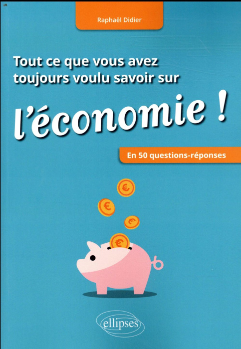 Emprunter Tout ce que vous avez toujours voulu savoir sur l'économie ! livre