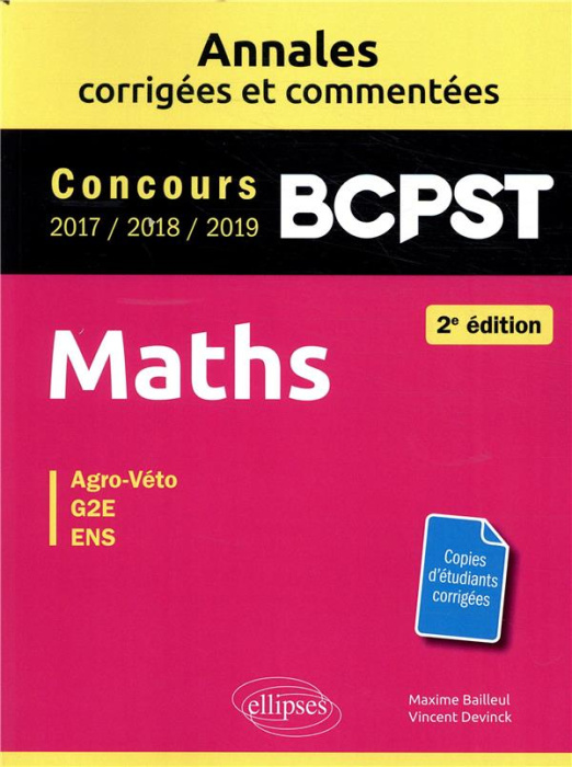 Emprunter Maths BCPST Concours Agro-Véto, G2E, ENS. Annales corrigées et commentées 2017-2018-2019 livre