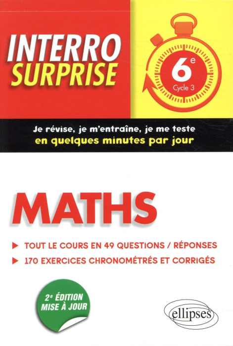 Emprunter Maths 6e Cycle 3. Tout le cours en 49 questions/réponses et 170 exercices chronométrés et corrigés, livre