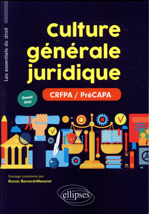 Emprunter Culture générale juridique. Grand oral CRFPA/PréCAPA livre