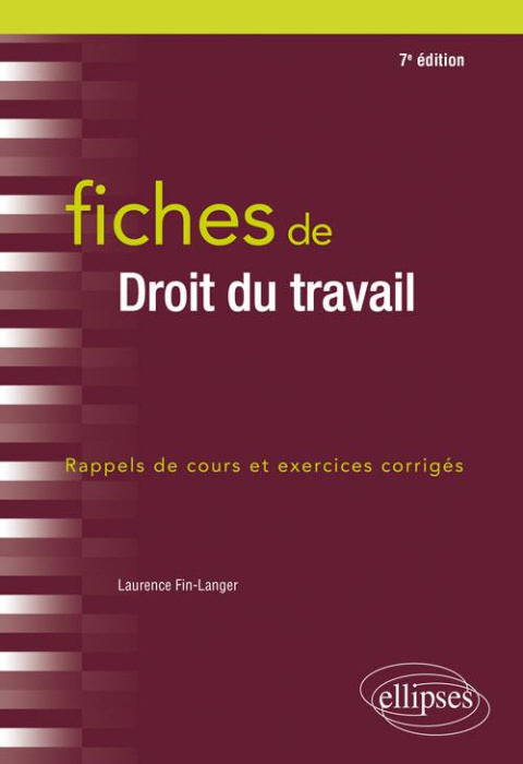 Emprunter Fiches de droit du travail. Rappels de cours et exercices corrigés, 7e édition livre