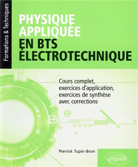 Emprunter Physique appliquée en BTS électronique. Cours complet, exercices d'application, exercices de synthès livre