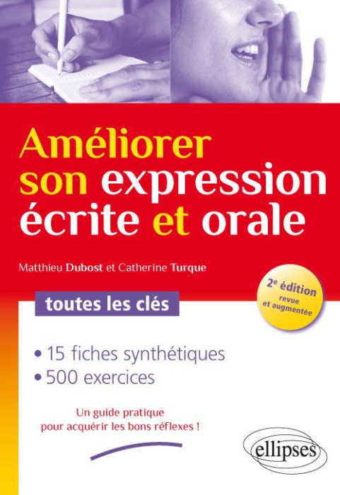 Emprunter Améliorer son expression écrite et orale . Toutes les clés, 2e édition revue et augmentée livre