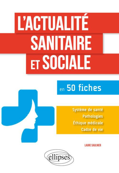 Emprunter L'actualité sanitaire sociale en 50 fiches livre