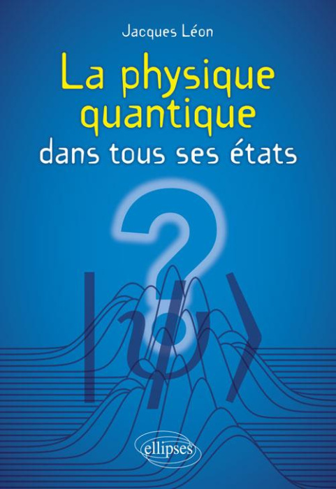 Emprunter La physique quantique dans tous ses états livre
