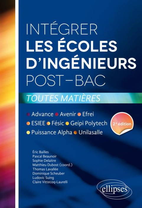 Emprunter Intégrer les écoles d'ingénieurs post-bac. Avenir, Puissance Alpa, Fésic, Geipi Polytechnique, ESIEE livre