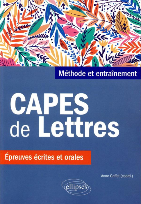 Emprunter CAPES de lettres . Méthode et entraînements, épreuves écrites et orales livre