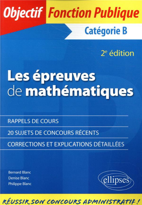 Emprunter Les épreuves de mathématiques aux concours. Catégorie B, 2e édition livre