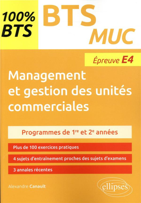 Emprunter BTS MUC Management et gestion des unités commerciales. Epreuve E4 livre