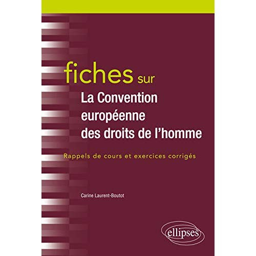 Emprunter Fiches sur la Convention européenne des droits de l'homme. Rappels de cours et exercices corrigés livre