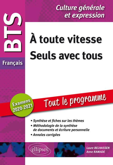 Emprunter BTS FRANCAIS - CULTURE GENERALE ET EXPRESSION - A TOUTE VITESSE ! - SEULS AVEC TOUS - EXAMEN 2020 livre