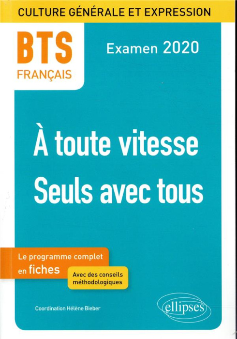 Emprunter BTS Français, A toute vitesse , Seuls avec tous livre