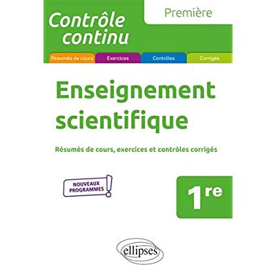 Emprunter Enseignement scientifique 1re. Résumés de cours, exercices et contrôles corrigés livre
