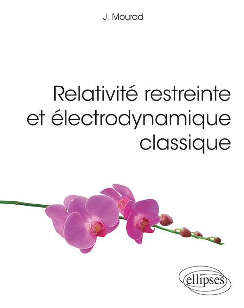 Emprunter Relativité restreinte et électrodynamique classique livre