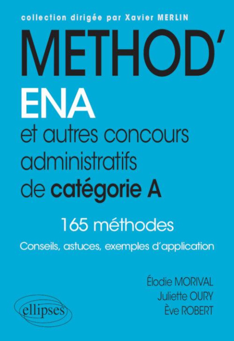 Emprunter Méthod'ENA et autres concours administratifs de catégorie A. 165 méthodes livre