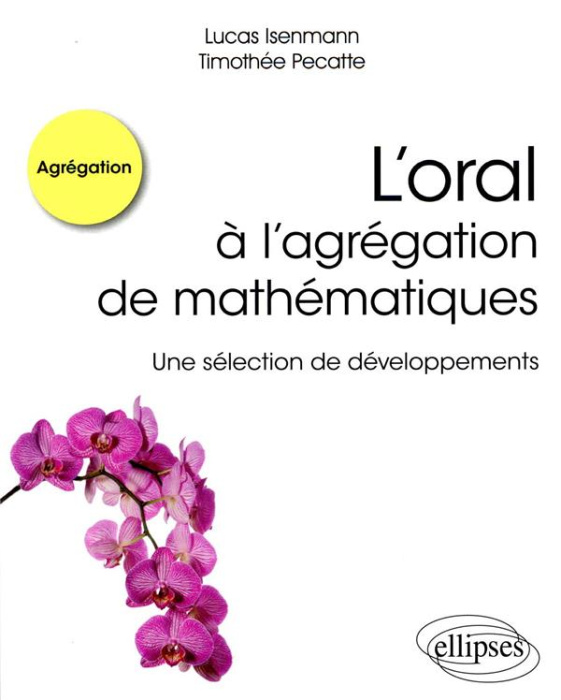 Emprunter L'oral à l'agrégation de mathématiques. Une sélection de développements livre