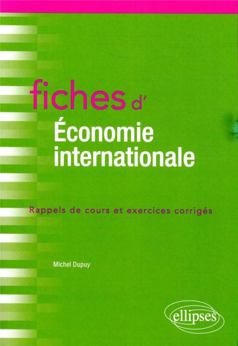 Emprunter Fiches d'économie internationale. Rappels de cours et exercices corrigés livre