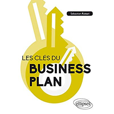 Emprunter Les clés du business plan livre