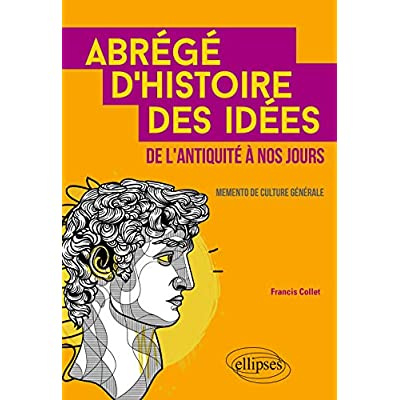 Emprunter Abrégé d'histoire des idées de l'Antiquité à nos jours. Memento de culture générale livre