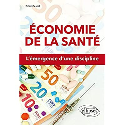 Emprunter Economie de la santé. L'émergence d'une discipline livre