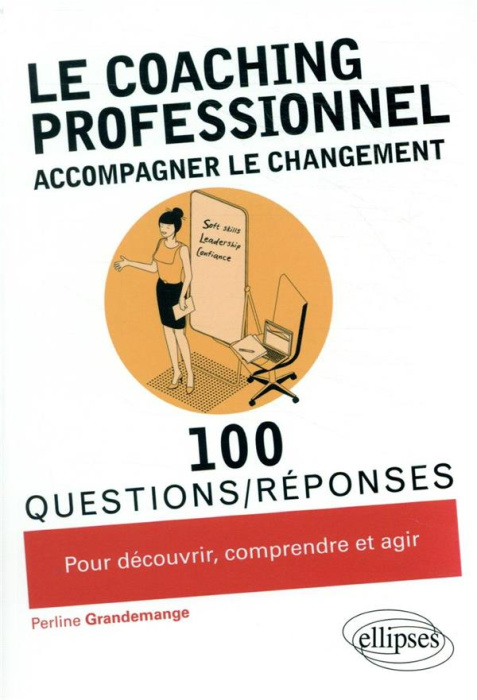 Emprunter Le coaching professionnel. Accompagner le changement livre