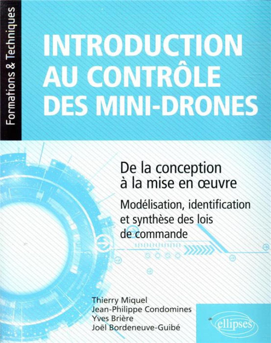Emprunter Introduction au contrôle des mini-drones. De la conception à la mise en œuvre. Modélisation, identif livre
