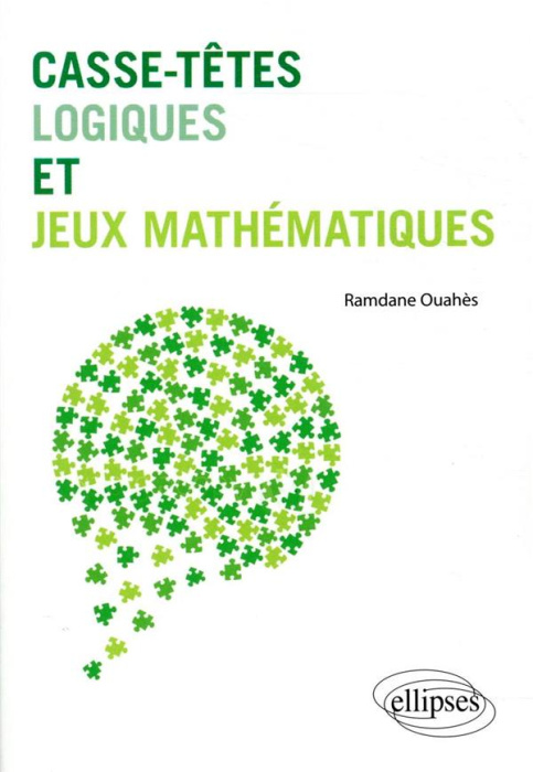 Emprunter Casse-têtes logiques et jeux mathématiques livre