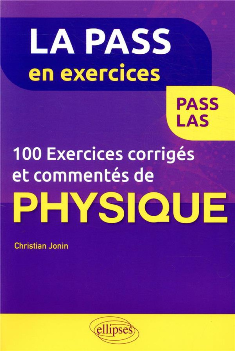 Emprunter 100 exercices corrigés et commentés de physique livre