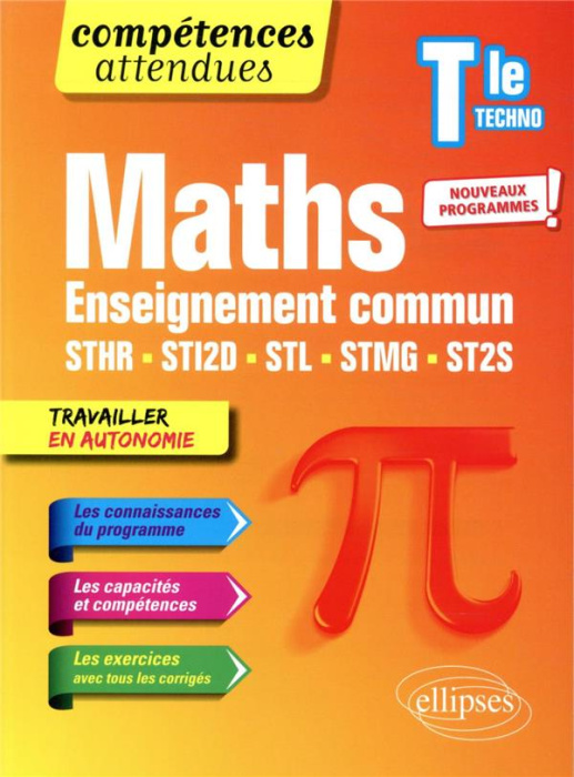 Emprunter Mathématiques Tle technologique Enseignement commun STHR, STI2D, STL, STMG et ST2S. Edition 2021 livre