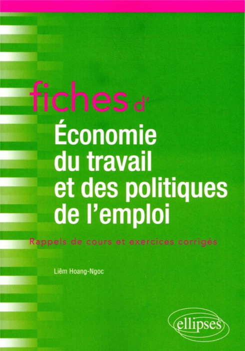 Emprunter Fiches d'économie du travail et des politiques de l'emploi. Rappels de cours et exercices corrigés livre