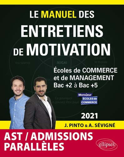 Emprunter Le manuel des entretiens de motivation AST / Admissions parallèles. Concours aux écoles de commerce, livre