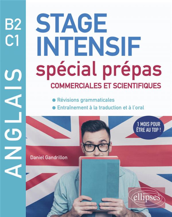 Emprunter Anglais B2 C1. Stage intensif spécial prépas commerciales et scientifiques livre