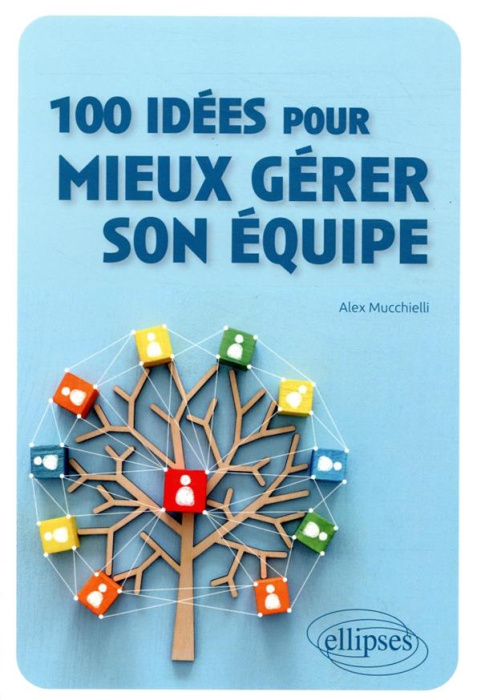Emprunter 100 idées pour mieux gérer son équipe livre