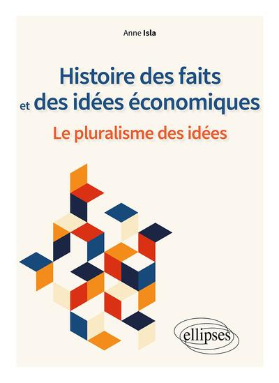 Emprunter Histoire des faits et des idées économiques. Le pluralisme des idées livre