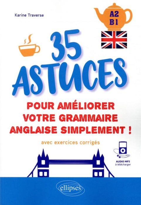 Emprunter Anglais A2-B1. 35 astuces pour améliorer votre grammaire simplement ! avec exercices corrigés livre
