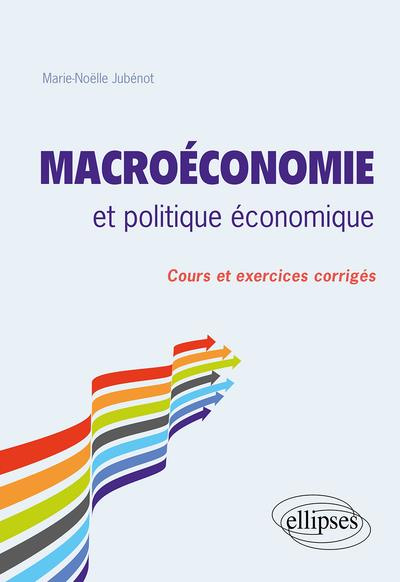 Emprunter Macroéconomie et politique économique. Cours et exercices corrigés livre