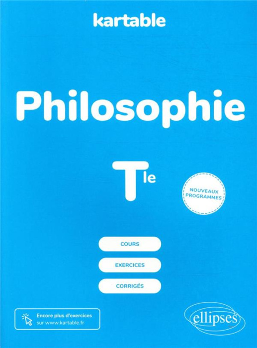 Emprunter Philosophie Tle. Cours, exercices, corrigés, Edition 2021 livre