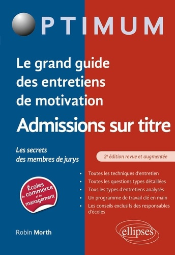 Emprunter Le grand guide des entretiens de motivation admissions sur titre Ecoles de commerce et de management livre