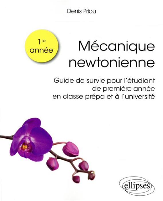 Emprunter Mécanique newtonienne. Guide de survie pour l’étudiant de première année en classe prépa et à l'univ livre
