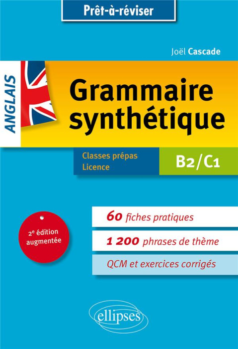 Emprunter Grammaire synthétique anglais B2-C1. 2e édition revue et augmentée livre